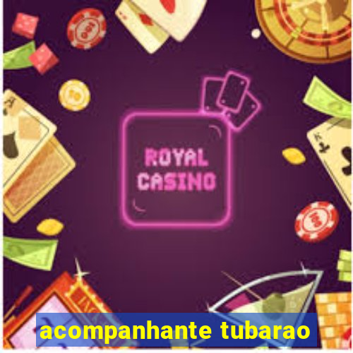 acompanhante tubarao